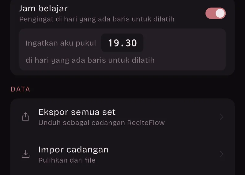 Setelan: Jam belajar, pengingat di hari yang ada baris untuk dilatih, ingatkan aku pukul 19.30. Data: Ekspor semua set, Impor cadangan.
