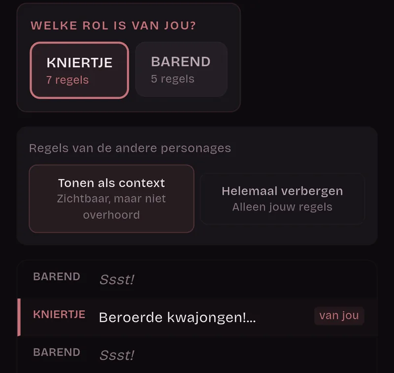 Welke rol is van jou? Kniertje, 7 regels, is geselecteerd en Barend, 5 regels, niet. Regels van de andere personages: Tonen als context. De regels van Barend zijn gedimd, die van Kniertje heeft het label van jou.