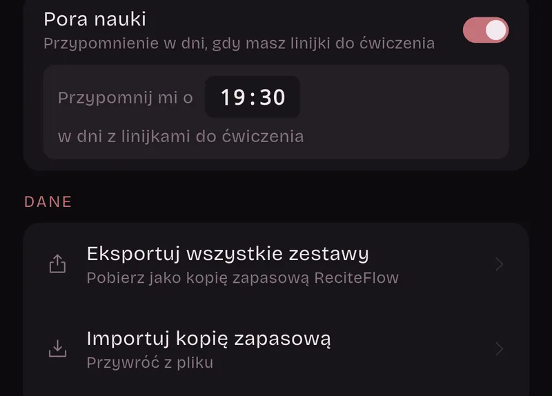 Ustawienia: Pora nauki, przypomnienie w dni, gdy masz linijki do ćwiczenia, przypomnij mi o 19:30. Dane: Eksportuj wszystkie zestawy, Importuj kopię zapasową.