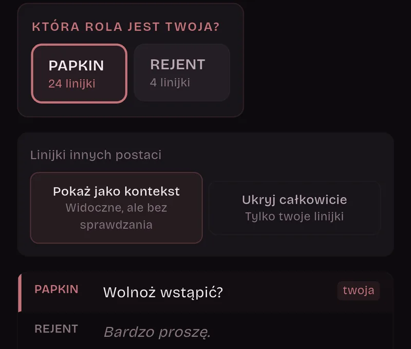 Która rola jest twoja? Zaznaczony jest Papkin, 24 linijki, a Rejent, 4 linijki, nie. Linijki innych postaci: Pokaż jako kontekst. Linijka Papkina ma etykietę twoja, a linijka Rejenta jest przygaszona.