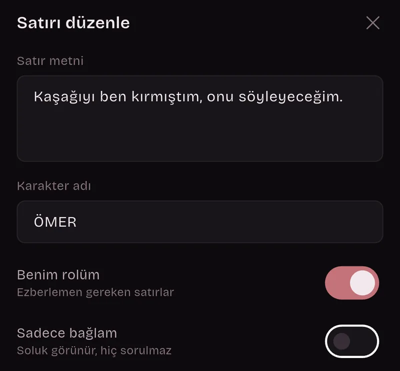 Satırı düzenle penceresi: satır metni “Kaşağıyı ben kırmıştım, onu söyleyeceğim.”, karakter adı ÖMER, Benim rolüm açık, Sadece bağlam kapalı.